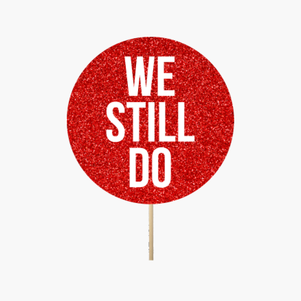 Circle "We still do"
