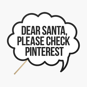 Speech bubble "Dear Santa, please check pinterest