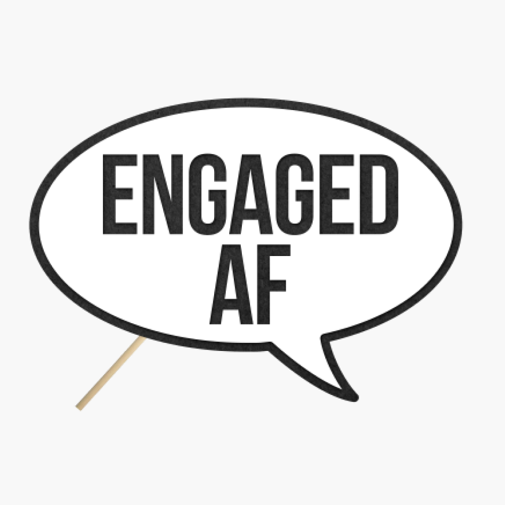 Speech bubble "Engaged AF"