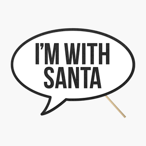Speech bubble "'Im with santa"