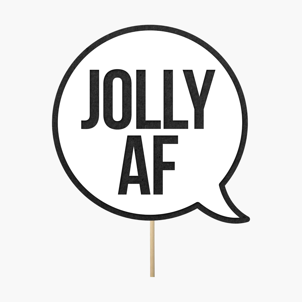 Speech bubble "Jolly AF"