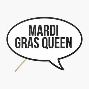 Speech bubble "Mardi Gras Queen"