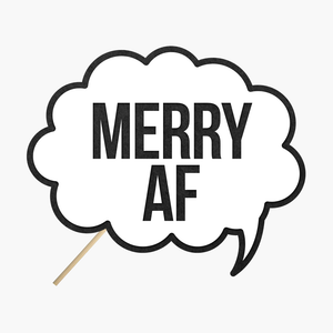 Speech bubble "Merry AF"