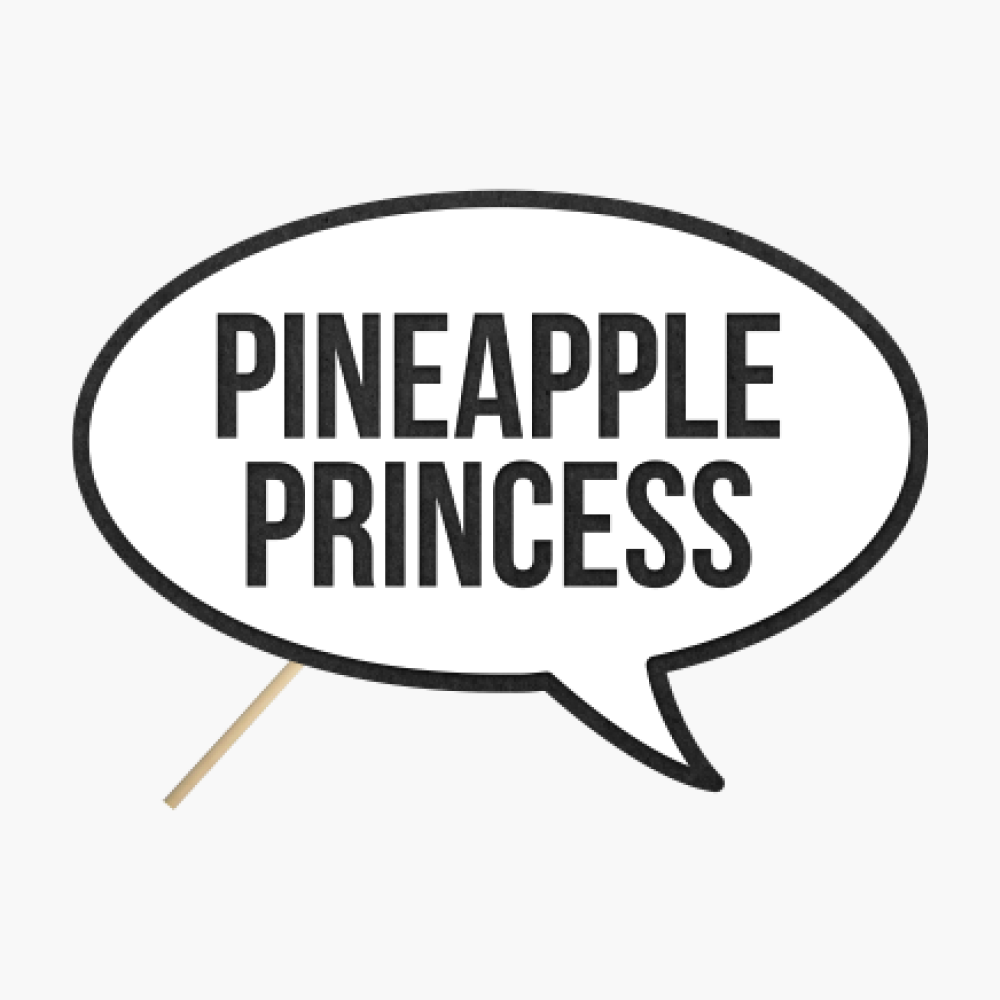 Speech bubble "Pineapple princess"
