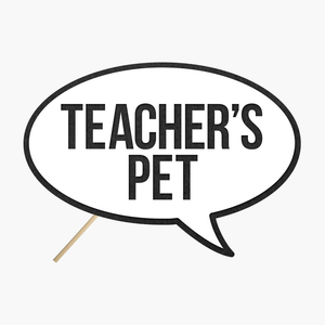 Speech bubble "Teacher's pet"