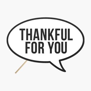 Speech bubble "Thankful for you"