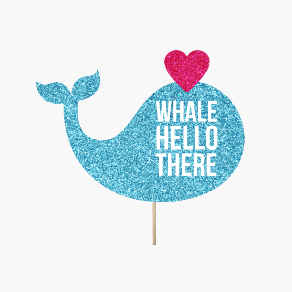 Whale "Whale hello there"